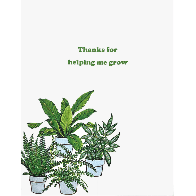 Houseplants Card with the saying: "Thanks for helping me grow. Hand-glittered
