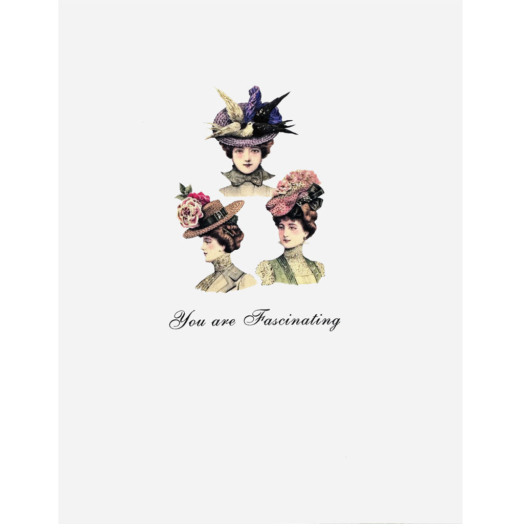 Three women wearing vintage hats with decorative elements on a white background, featuring the text 'You are Fascinating'.