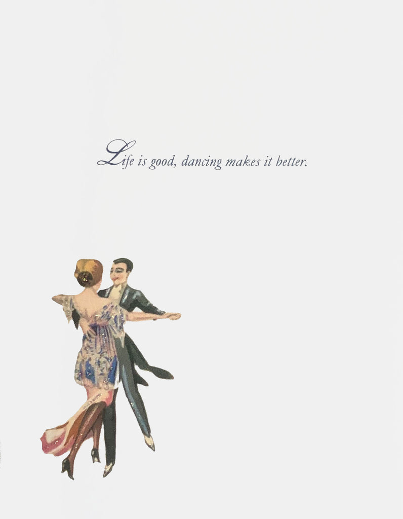 Life is good dance makes it better Everyday Card