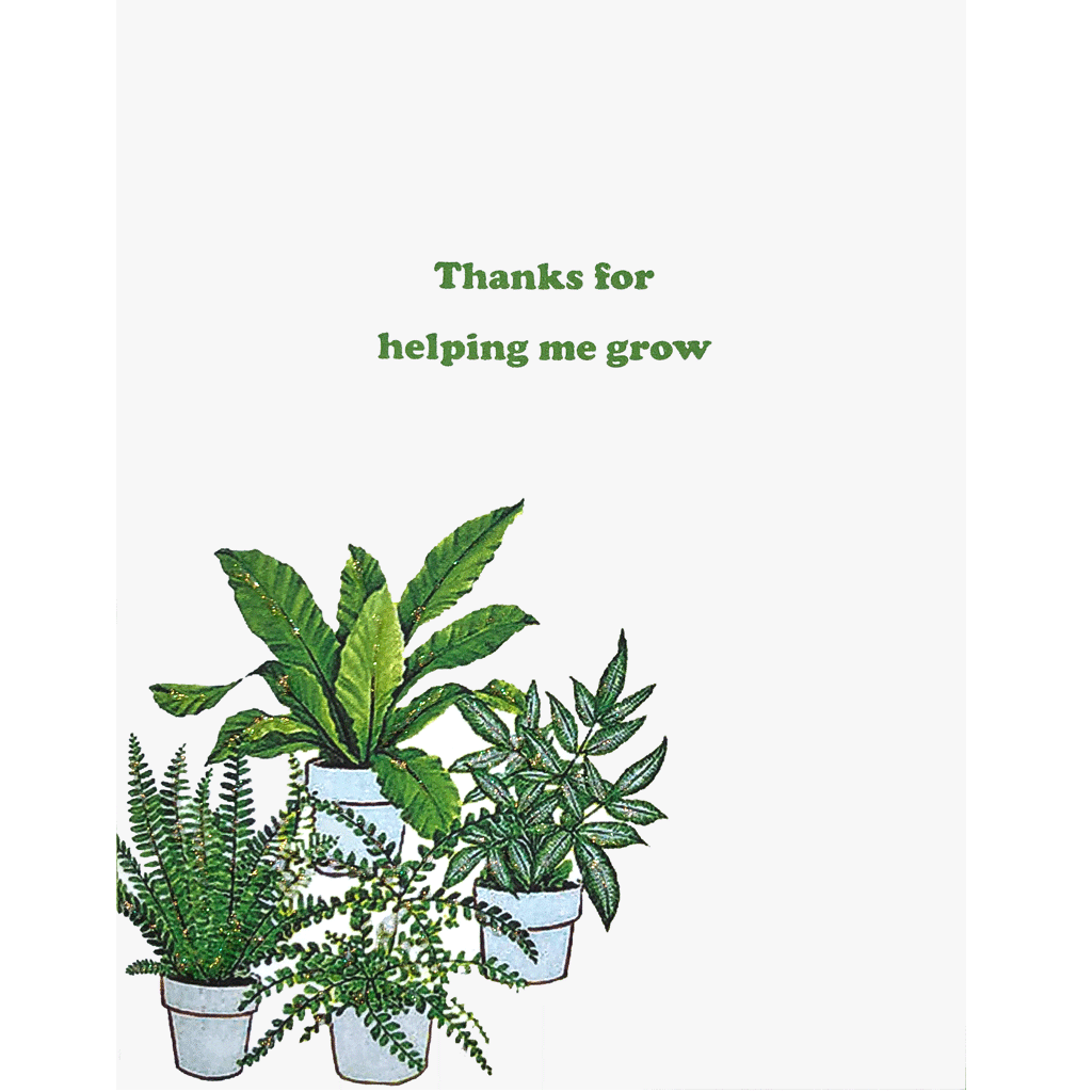 Houseplants Card with the saying: "Thanks for helping me grow. Hand-glittered