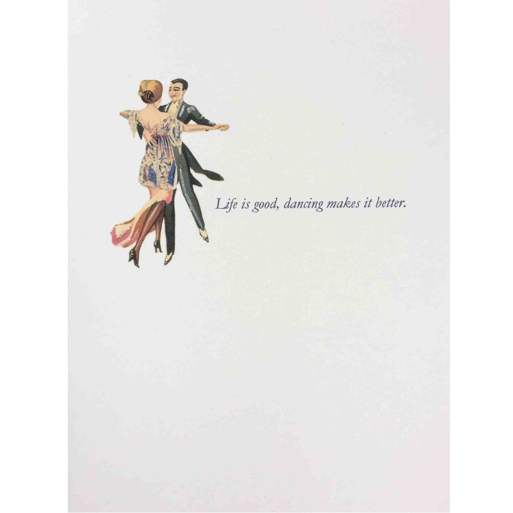 Life is good dance makes it better Everyday Card